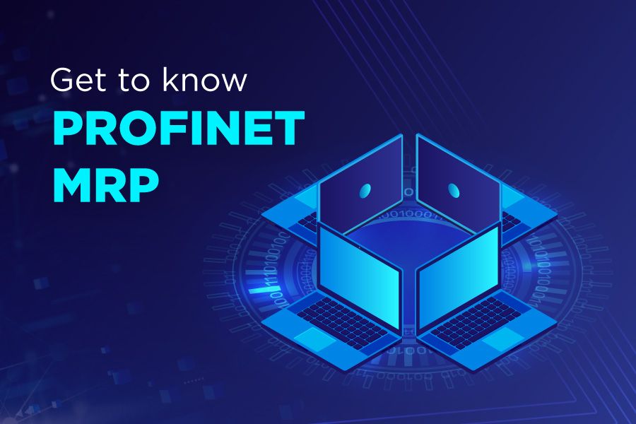 Ring Topology with PROFINET MRP Ring Topology with PROFINET MRP