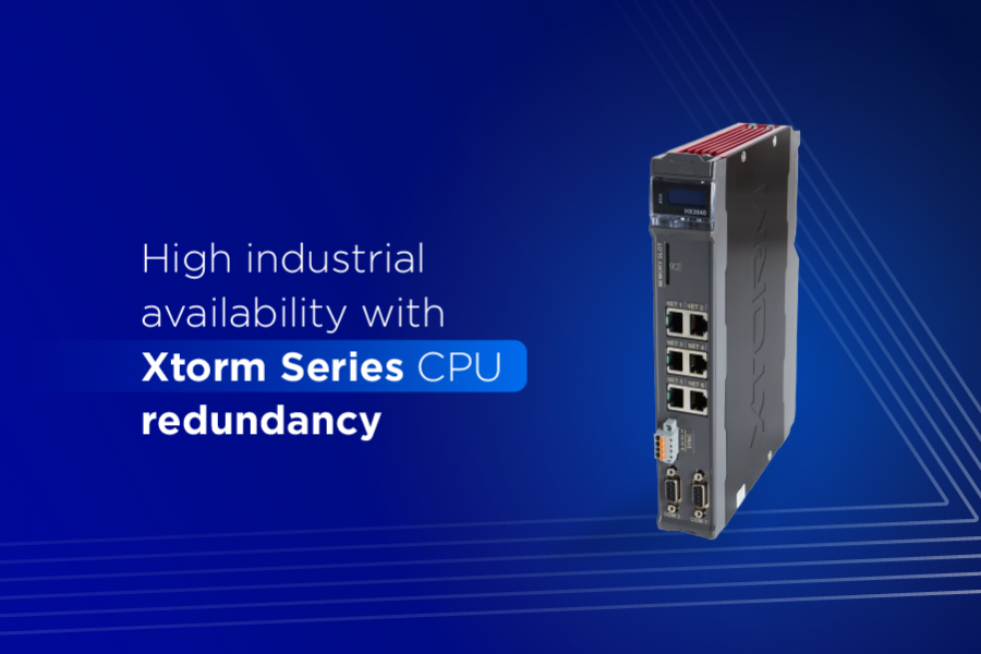 High industrial availability with Xtorm Series CPU redundancy High industrial availability with Xtorm Series CPU redundancy